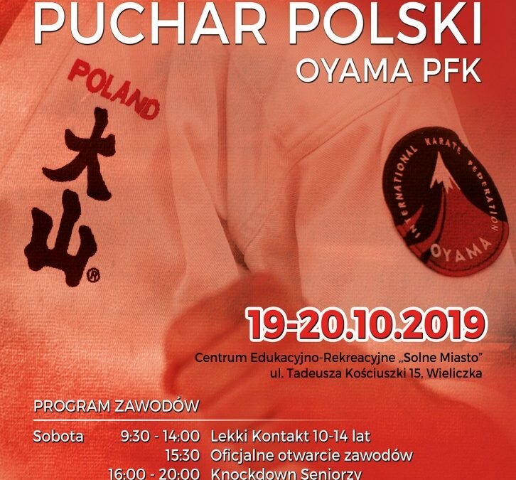 Puchar Polski Oyama Top, Wieliczka 19,20 października 2019